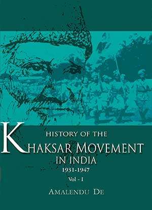 Khaksar Movement in India - Vol I