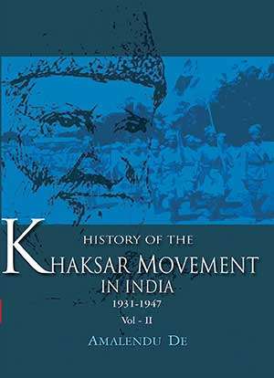 Khaksar Movement in India – Vol II 1