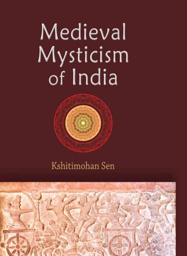 MEDIEVAL MYSTISISM OF INDIA